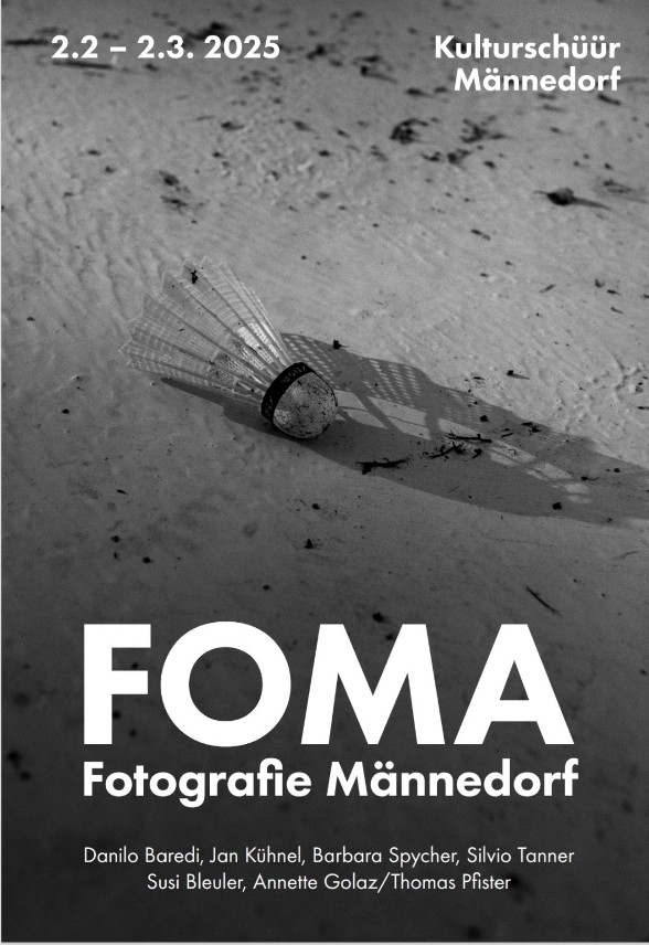 FOMA Fotografie Männedorf 2025 KUlturschüür Männedorf Thomas Pfister Annette Golaz FOMA Fotografie Männedorf 2025 KUlturschüür Männedorf Thomas Pfister Annette Golaz